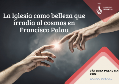 La Iglesia como belleza que irradia al Cosmos en F.Palau.