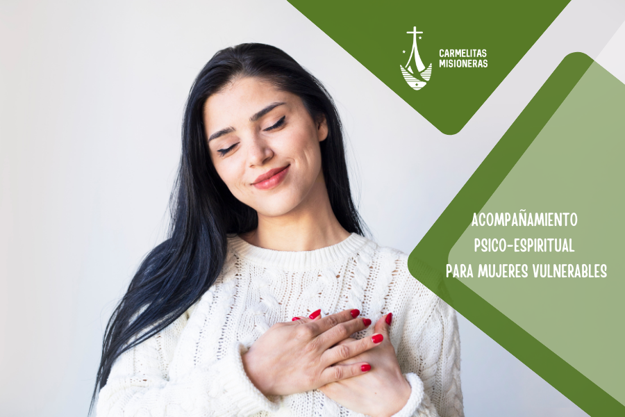 Acompañamiento Psico-espiritual para mujeres vulnerables